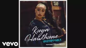 Koryn Hawthorne - Unstoppable ft. Yella Beezy